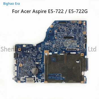 Acer Aspire E5-752G E5-722 E5-722G Nešiojamojo kompiuterio motininę Plokštę Su AMD CPU DDR3 14278-2 448.04Y03.0021 Visiškai Išbandyta